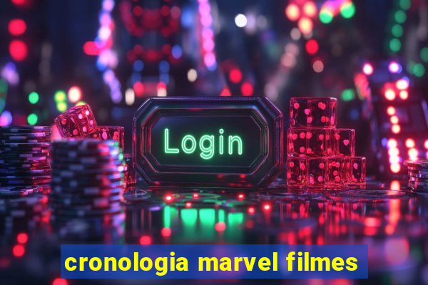 cronologia marvel filmes